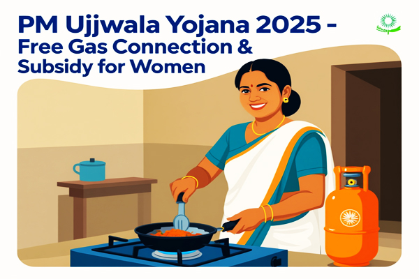 PM Ujjwala Yojana 2025: महिलाओं के लिए सब्सिडी और मुफ्त गैस का कनेक्शन, जानिए कैसे 2 centre 1